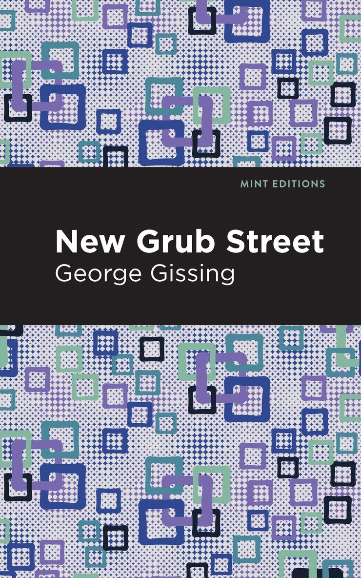 George Gissing - New Grub Street, Inbunden