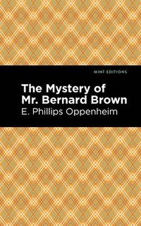 bokomslag The Mystery of Mr. Benard Brown
