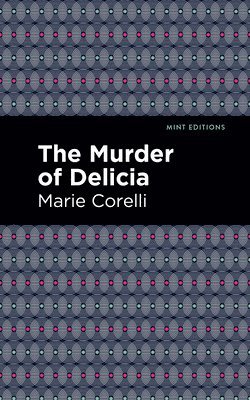 The Murder of Delicia 1