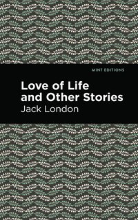 bokomslag Love of Life and Other Stories