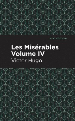 bokomslag Les Miserables Volume IV