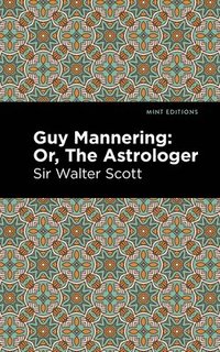 bokomslag Guy Mannering; Or, The Astrologer