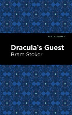 Bram Stoker - Dracula's Guest, Inbunden