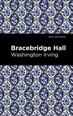 Bracebridge Hall 1