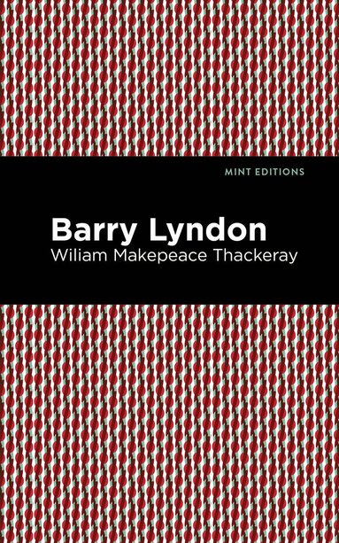 William Makepeace Thackeray - Barry Lyndon, Inbunden