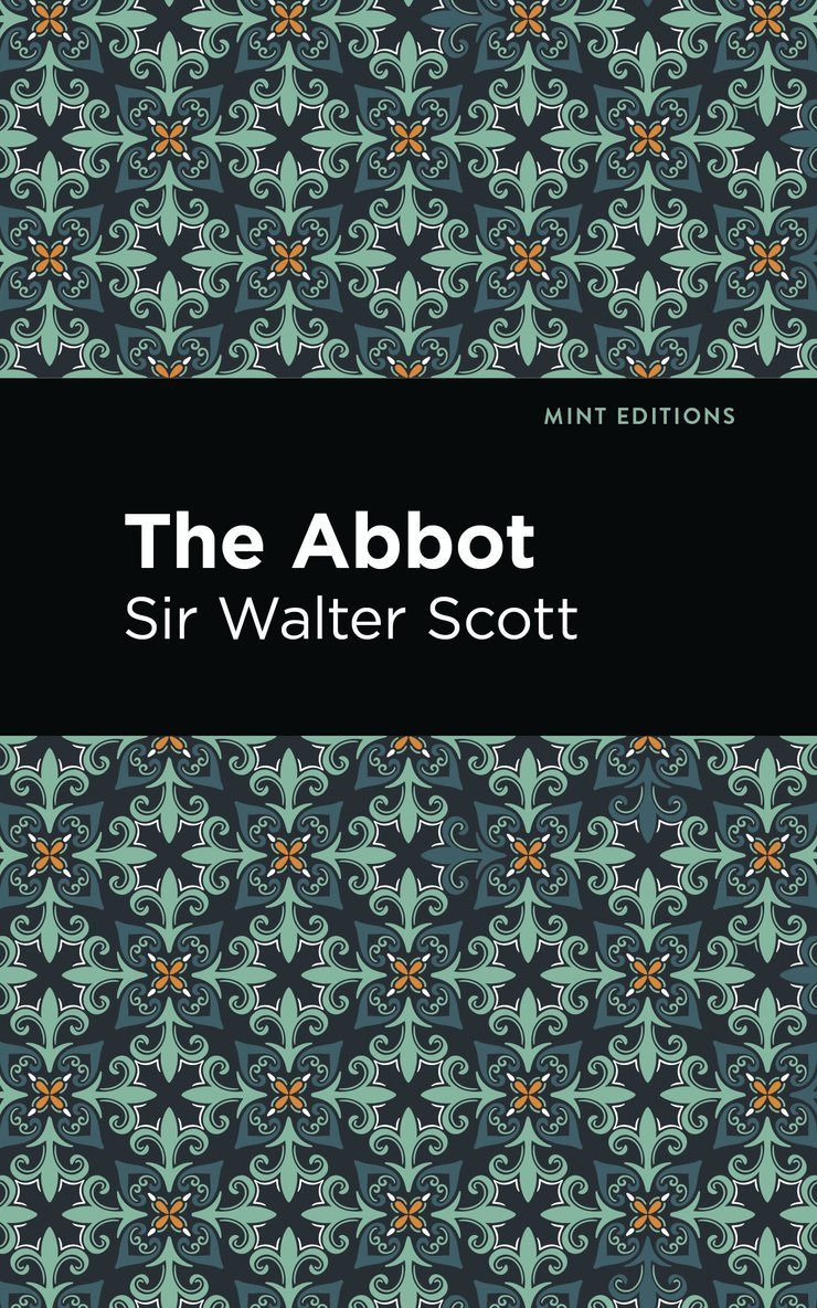 Sir Scott, Walter, Scott Walter Sir, Walter Scott - Abbot, Inbunden