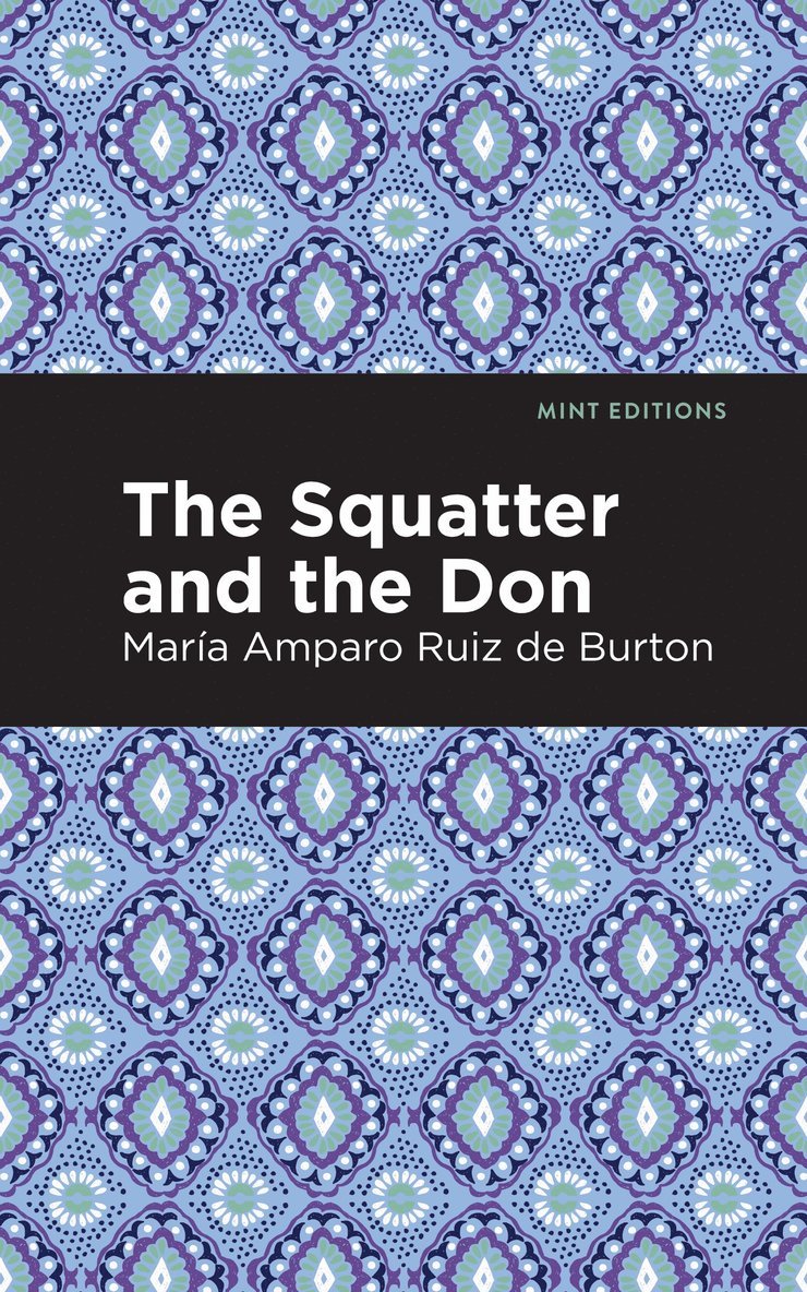 Maria Amparo Ruiz de Burton, Maria Amparo Ruiz De Burton - Squatter and the Don, Inbunden