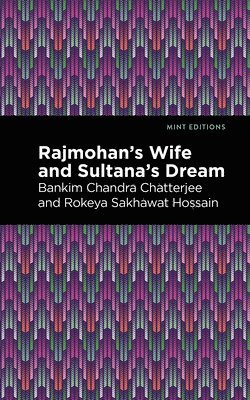 Rajmohan's Wife and Sultana's Dream 1