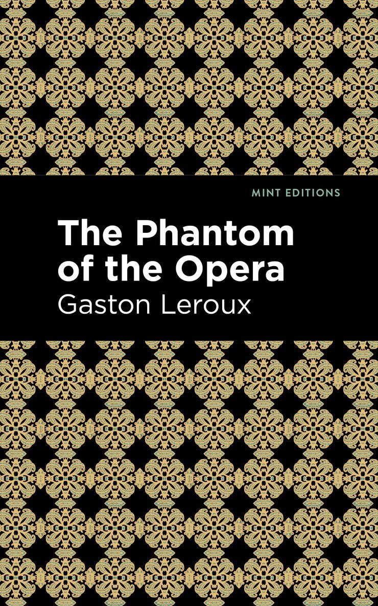 Gaston Leroux - Phantom of the Opera, Inbunden