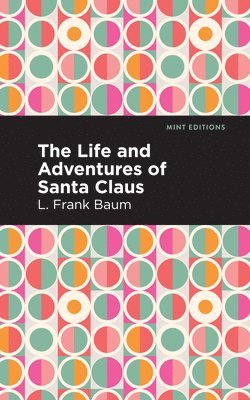 bokomslag Life and Adventures of Santa Claus