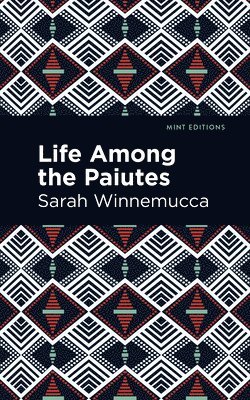 Life Among the Paiutes 1