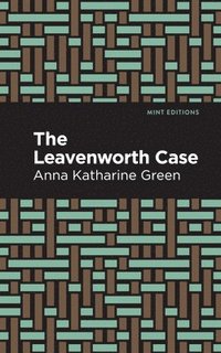 bokomslag The Leavenworth Case