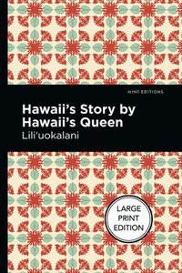 bokomslag Hawaii's Story by Hawaii's Queen