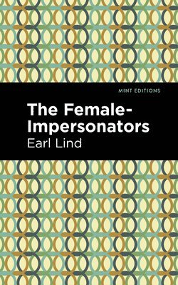 The Female-Impersonators 1