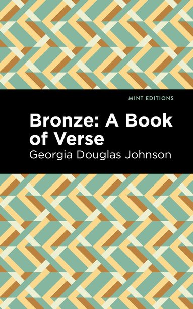 Georgia Douglas Johnson - Bronze: A Book of Verse, Inbunden