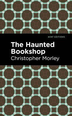 Christopher Morley - Haunted Bookshop, Häftad