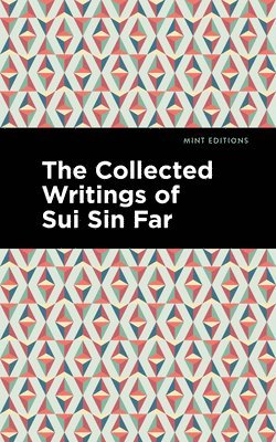 bokomslag The Collected Writings of Sui Sin Far