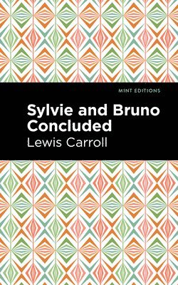 Sylvie and Bruno Concluded 1