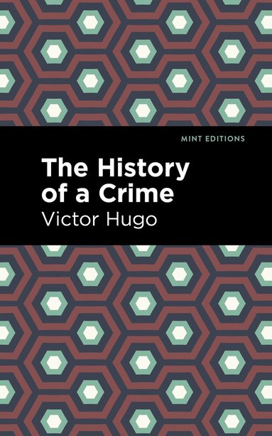Victor Hugo - History of a Crime, Häftad