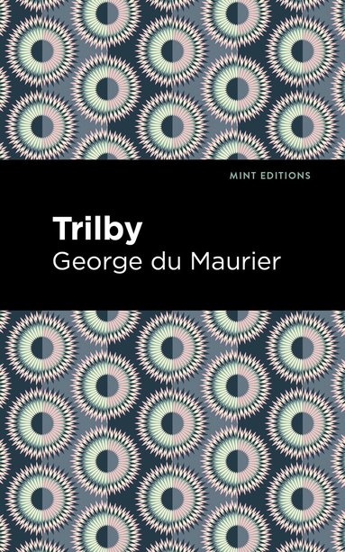 George Du Maurier - Trilby, Häftad