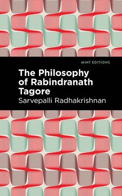 The Philosophy of Rabindranath Tagore 1