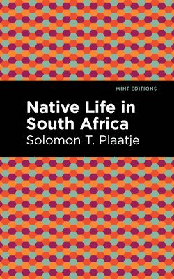 Native Life in South Africa 1