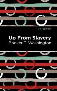 bokomslag Up From Slavery