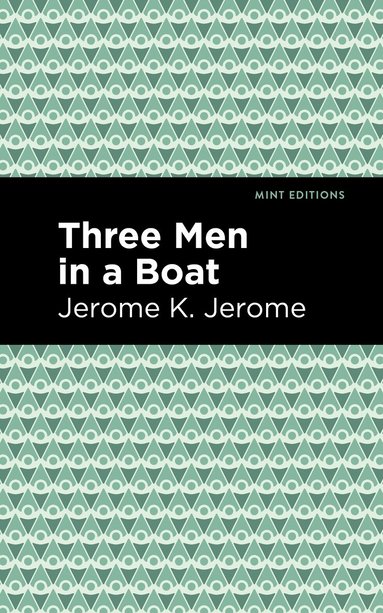 Jerome K. Jerome - Three Men in a Boat, Inbunden