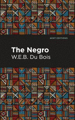 W. E. B. Du Bois - Negro, Inbunden