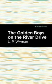 bokomslag The Golden Boys on the River Drive