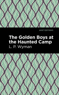 bokomslag The Golden Boys at the Haunted Camp