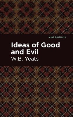 Ideas of Good and Evil 1