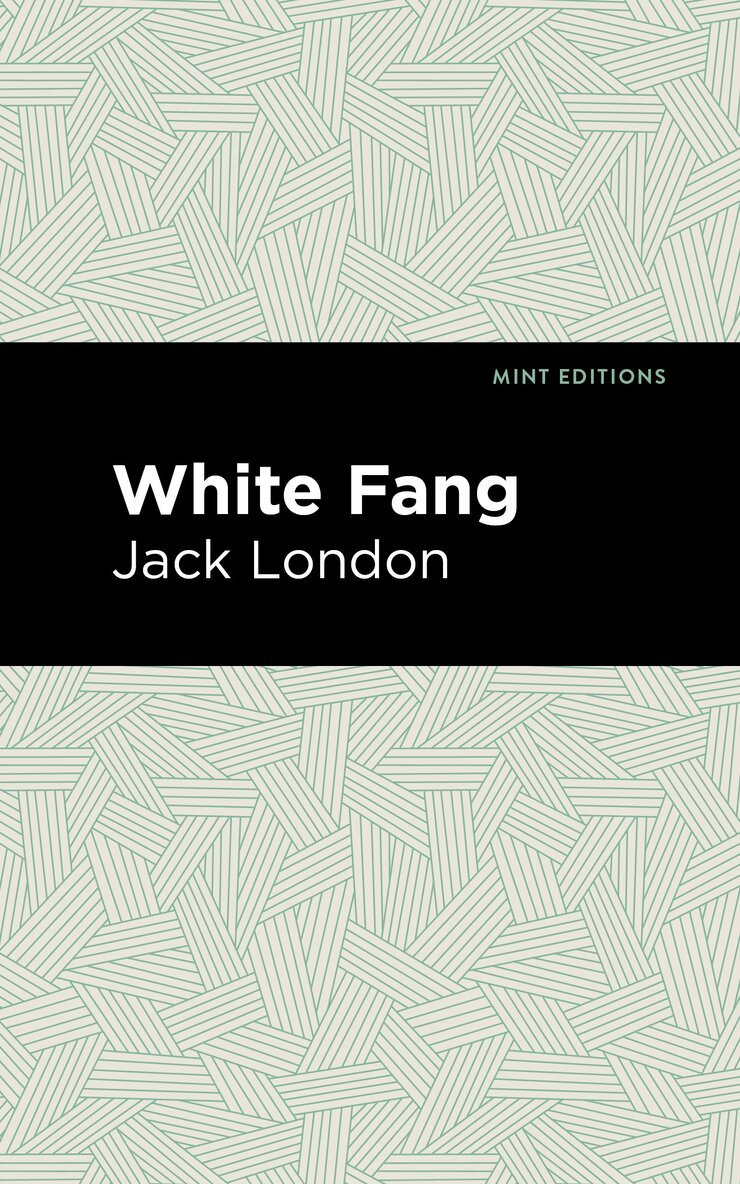Jack London - White Fang, Inbunden