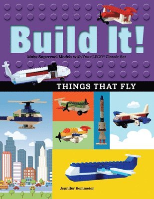 Build It! Things That Fly 1