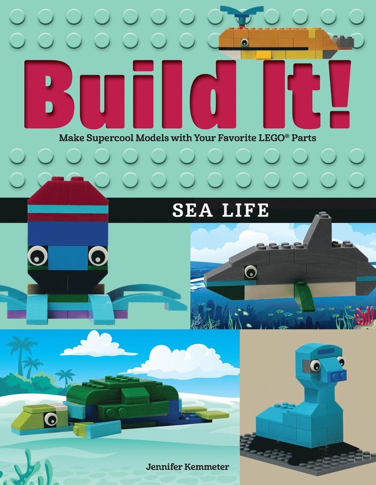 Jennifer Kemmeter - Build It! Sea Life, Häftad