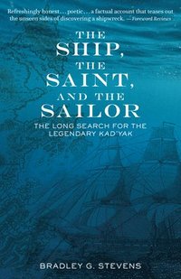 bokomslag The Ship, the Saint, and the Sailor