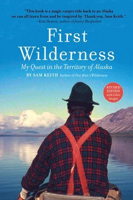 Sam Keith - First Wilderness, Revised Edition, Inbunden