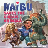 bokomslag Haibu Saves the Circus Animals