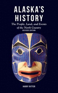 bokomslag Alaska's History, Revised Edition