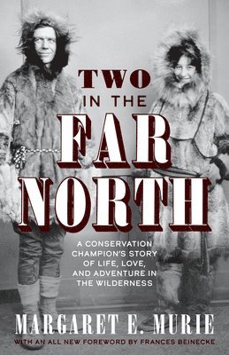 Two in the Far North, Revised Edition 1