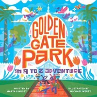 bokomslag Golden Gate Park, An A to Z Adventure