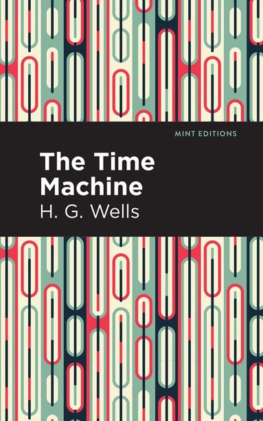 H. G. Wells - Time Machine, Häftad