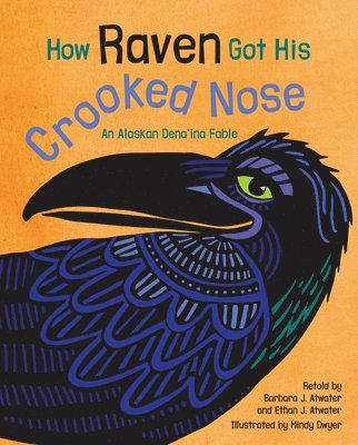 How Raven Got His Crooked Nose 1