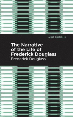 Narrative of the Life of Frederick Douglass 1
