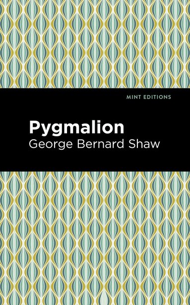 George Bernard Shaw - Pygmalion, Häftad
