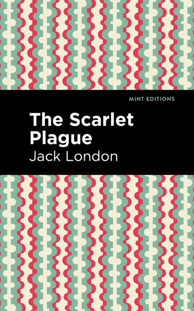 Jack London - Scarlet Plague, Häftad