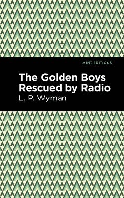 bokomslag Golden Boys Rescued by Radio