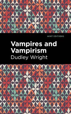 bokomslag Vampires and Vampirism