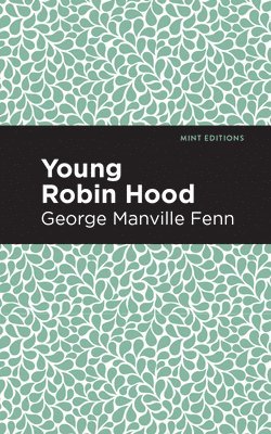 Young Robin Hood 1