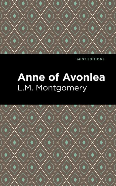 L. M. Montgomery - Anne of Avonlea, Häftad